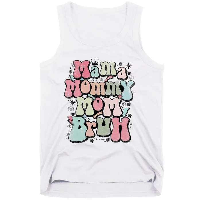 Mama Mommy Mom Bruh Mother's Day For Mom Mommy Tank Top