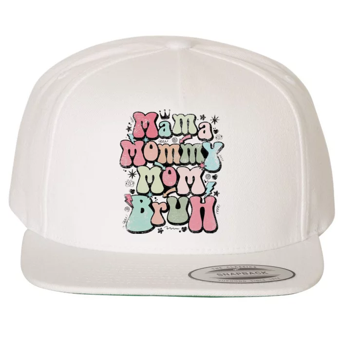 Mama Mommy Mom Bruh Mother's Day For Mom Mommy Wool Snapback Cap