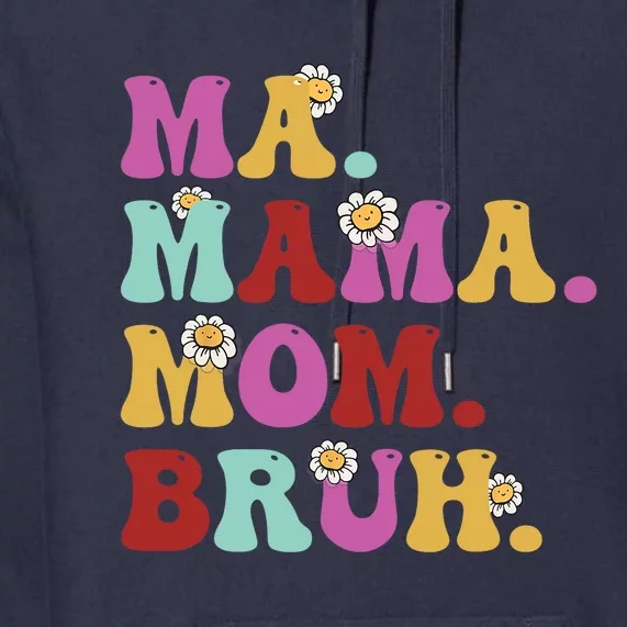 Ma Mama Mom Bruh Mother's Day Mom Life Retro Groovy Mama Premium Hoodie