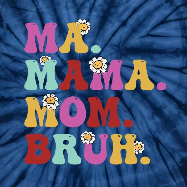 Ma Mama Mom Bruh Mother's Day Mom Life Retro Groovy Mama Tie-Dye T-Shirt