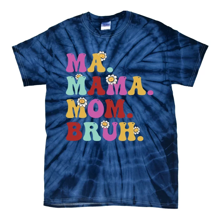 Ma Mama Mom Bruh Mother's Day Mom Life Retro Groovy Mama Tie-Dye T-Shirt