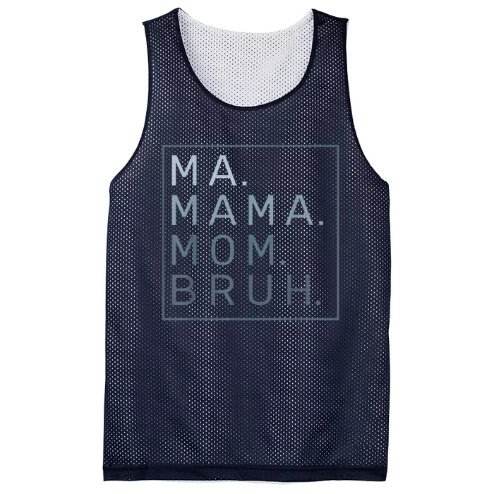 Ma Mama Mom Bruh Mother Mommy Mesh Reversible Basketball Jersey Tank