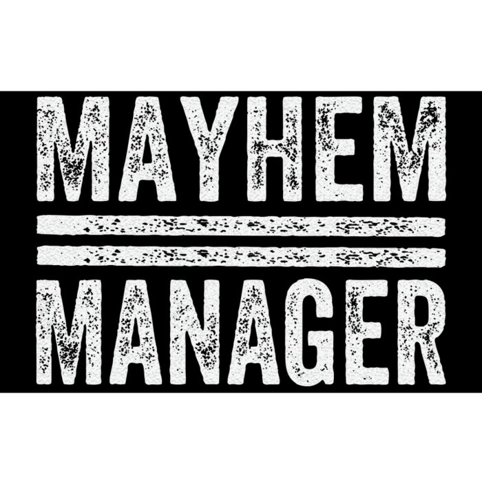 Mayhem Manager Bumper Sticker