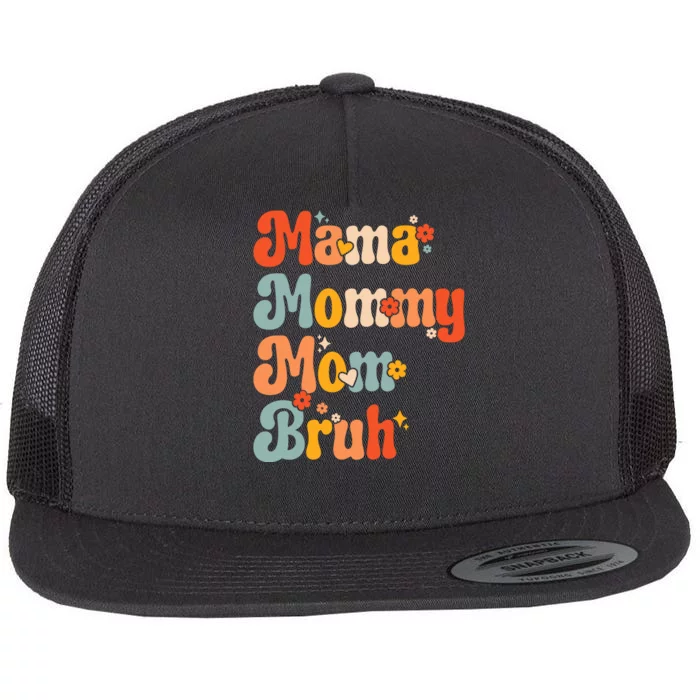 Mama Mommy Mom Bruh Mothers Day Vintage Funny Mother Flat Bill Trucker Hat