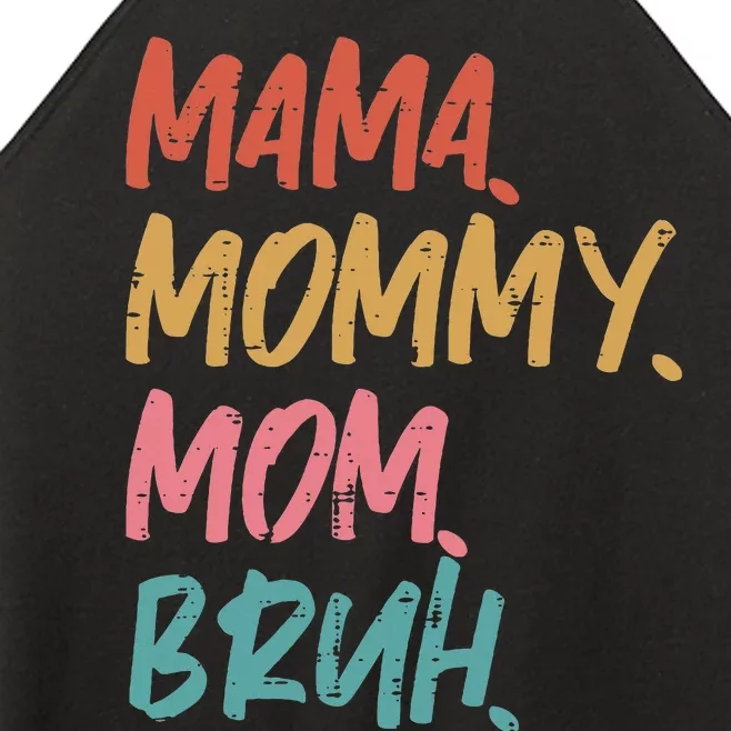 Mama Mommy Mom Bruh Funny Mothers Day Gift From Son Women’s Perfect Tri Rocker Tank