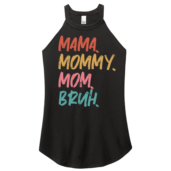 Mama Mommy Mom Bruh Funny Mothers Day Gift From Son Women’s Perfect Tri Rocker Tank