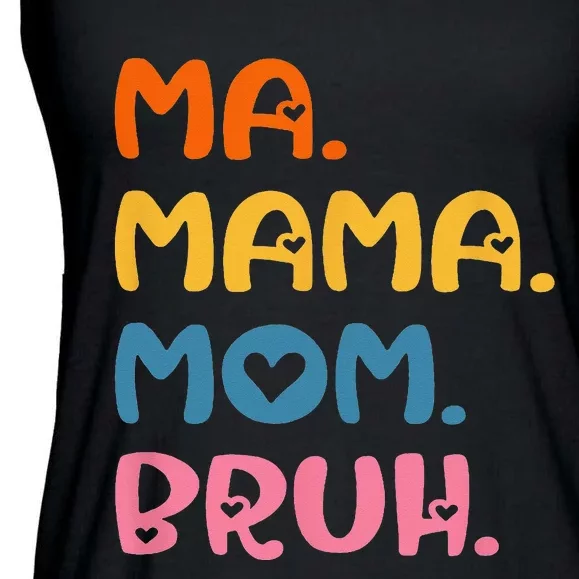 Ma Mama Mom Bruh Mother Mommy Mother's Day Humor And Funny Ladies Essential Flowy Tank