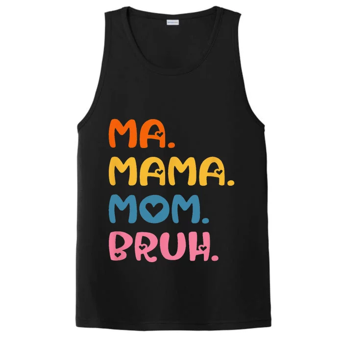 Ma Mama Mom Bruh Mother Mommy Mother's Day Humor And Funny Performance Tank