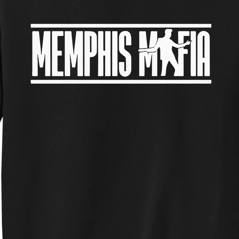 Memphis Mafia Tall Sweatshirt