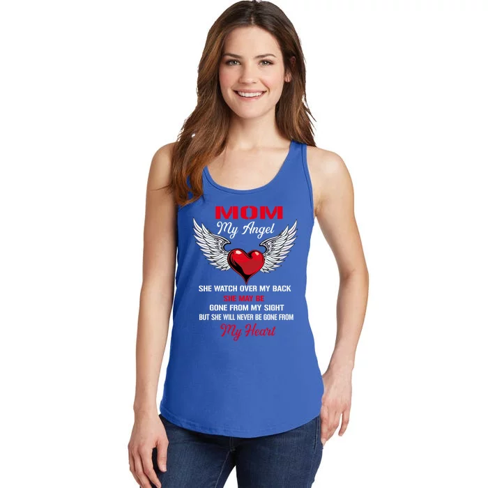 My Mom My Angel She Will Never Be Gone From My Heart Meaningful Gift Ladies Essential Tank