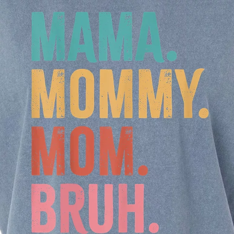 Mama Mommy Mom Bruh Mothers Day Funny Garment-Dyed Women's Muscle Tee