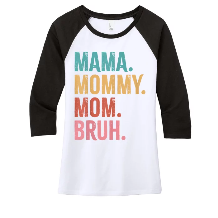 Mama Mommy Mom Bruh Mothers Day Funny Women's Tri-Blend 3/4-Sleeve Raglan Shirt