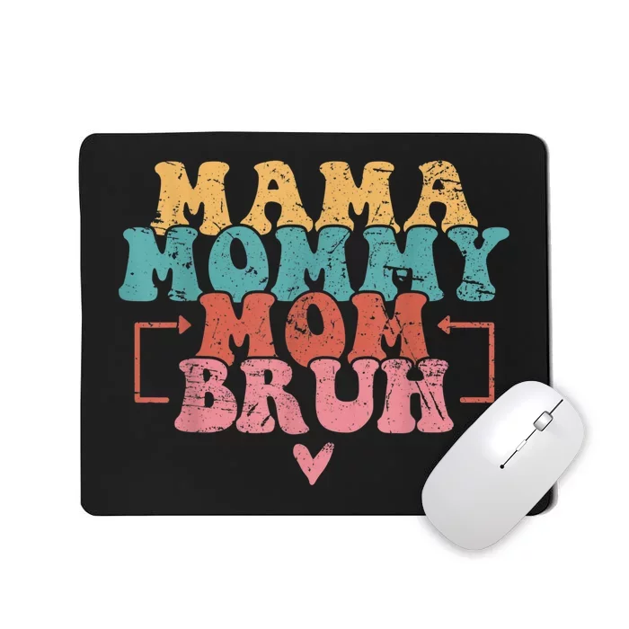 Mama Mommy Mom Bruh Mothers Day Vintage Funny Mother Mousepad