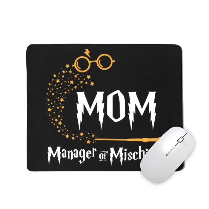 Magical Mom Manager Of Mischief Mother's Day Mousepad