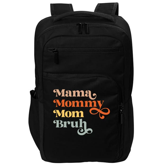 Mama Mommy Mom Bruh Retro Impact Tech Backpack