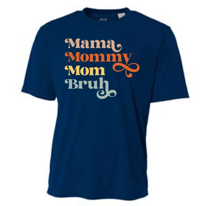 Mama Mommy Mom Bruh Retro Cooling Performance Crew T-Shirt