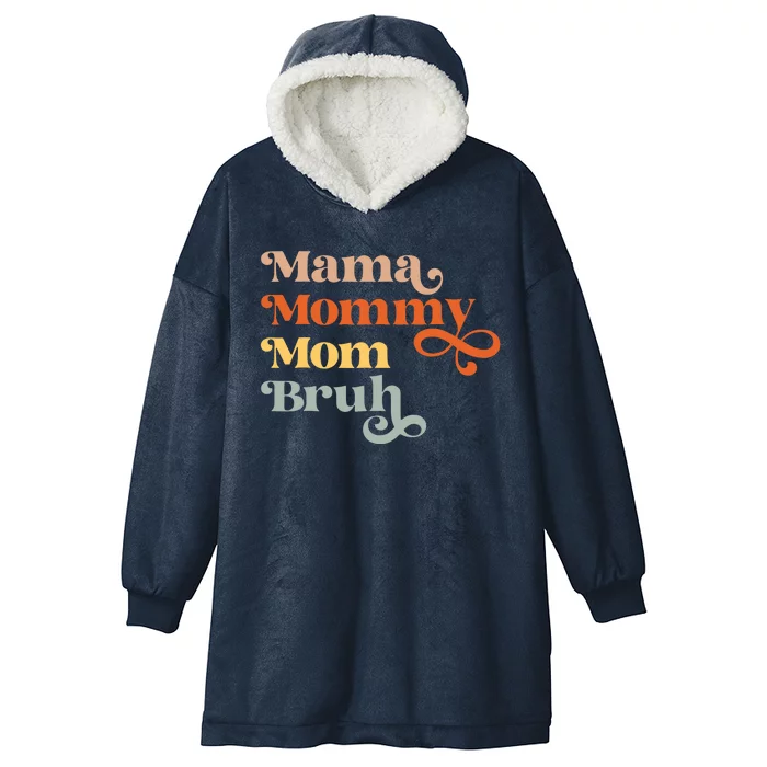 Mama Mommy Mom Bruh Retro Hooded Wearable Blanket