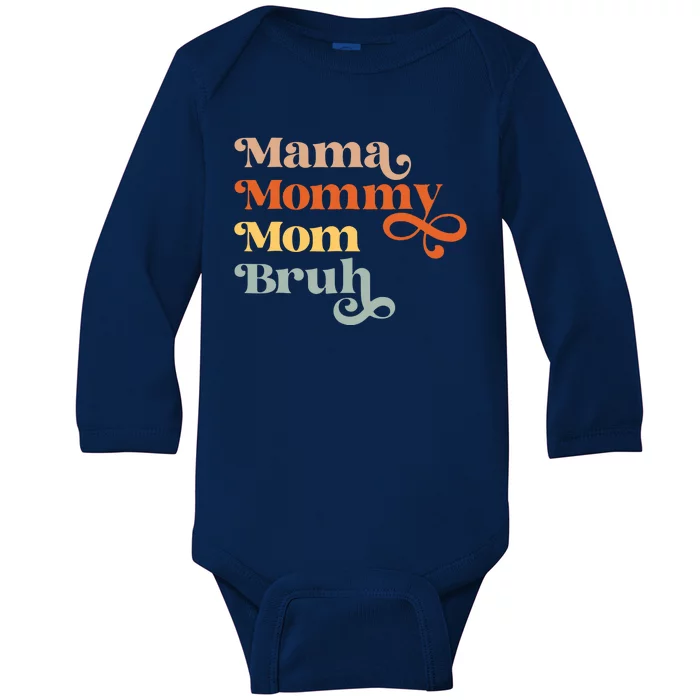 Mama Mommy Mom Bruh Retro Baby Long Sleeve Bodysuit