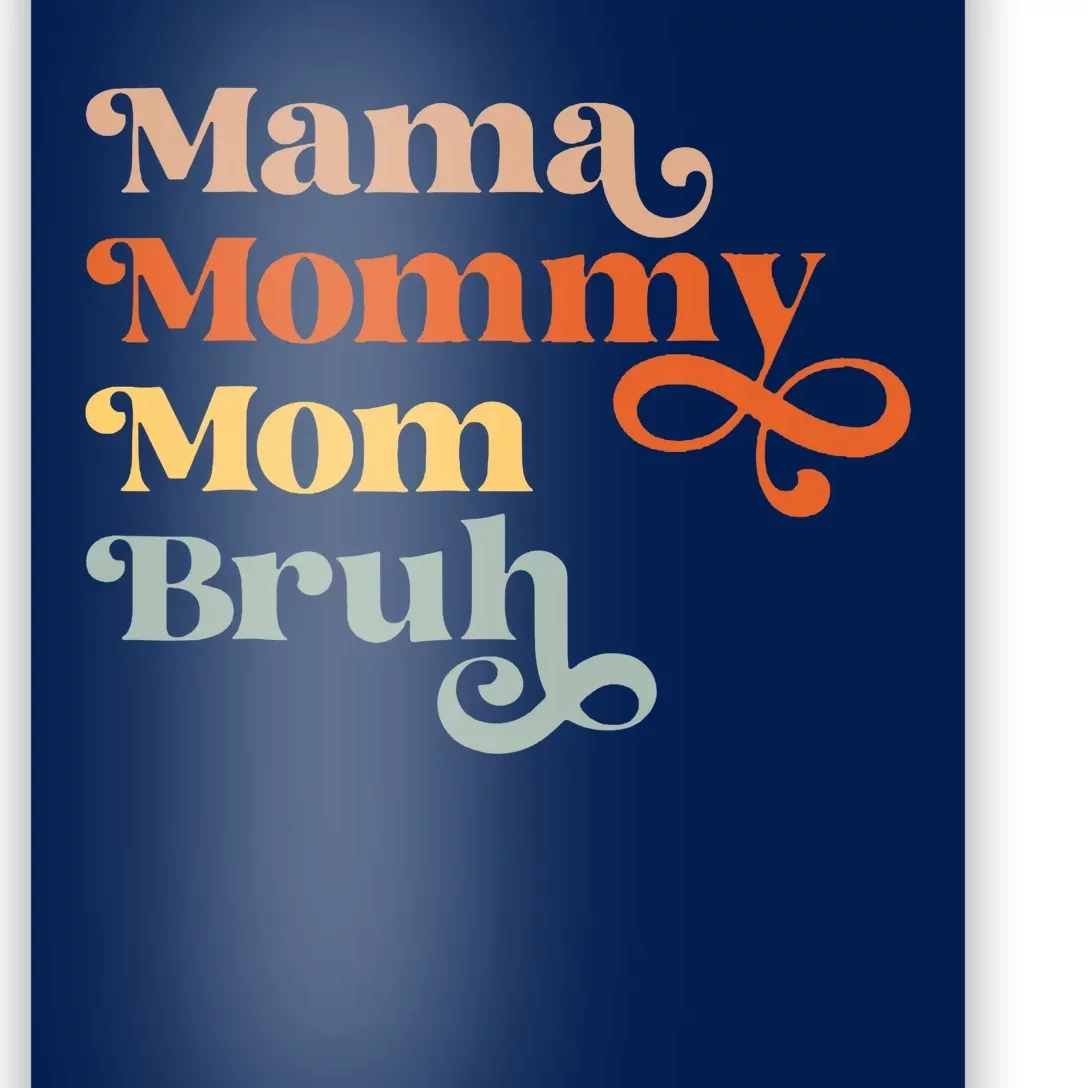 Mama Mommy Mom Bruh Retro Poster