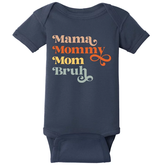 Mama Mommy Mom Bruh Retro Baby Bodysuit