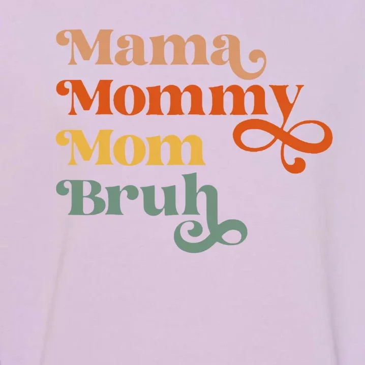 Mama Mommy Mom Bruh Retro Garment-Dyed Sweatshirt