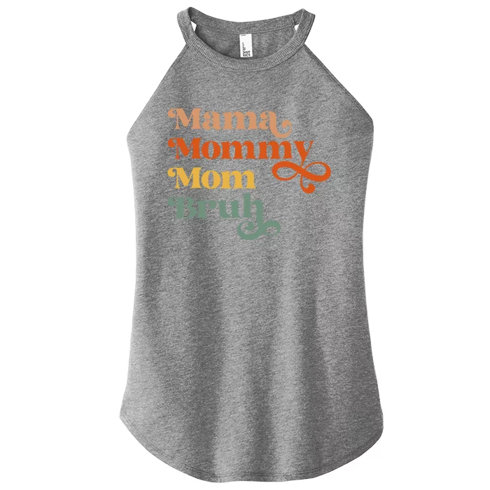 Mama Mommy Mom Bruh Retro Women’s Perfect Tri Rocker Tank