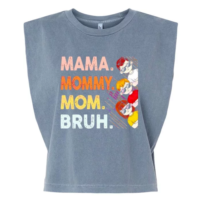 Mama Mommy Mom Bruh Happy Mothers Day Garment-Dyed Women's Muscle Tee