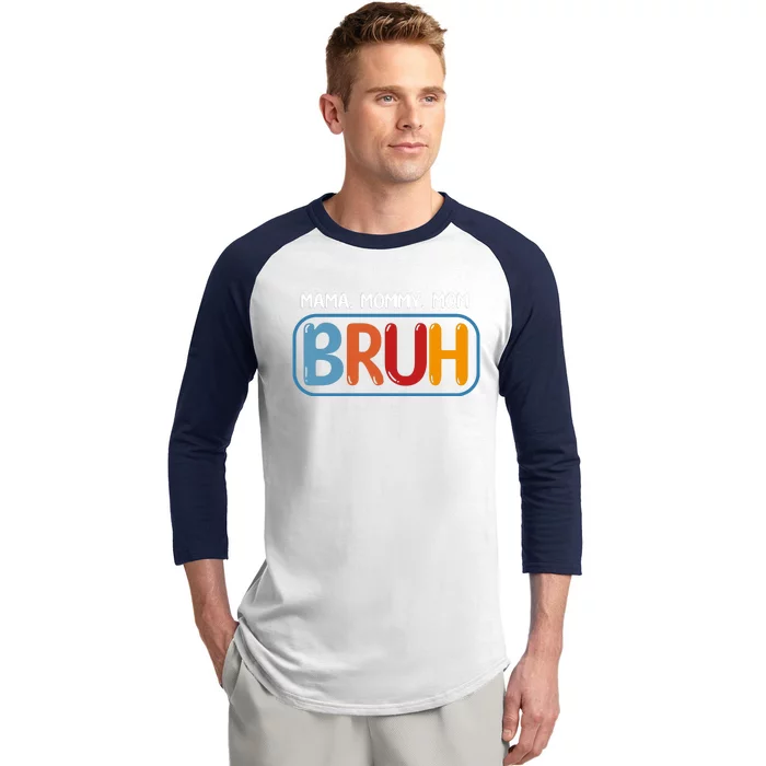 Mama Mommy Mom Bruh Funny Baseball Sleeve Shirt