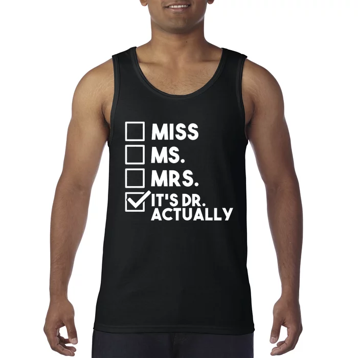 Mrs Miss Ms Dr Actually Doctoral Phd Graduation Tank Top