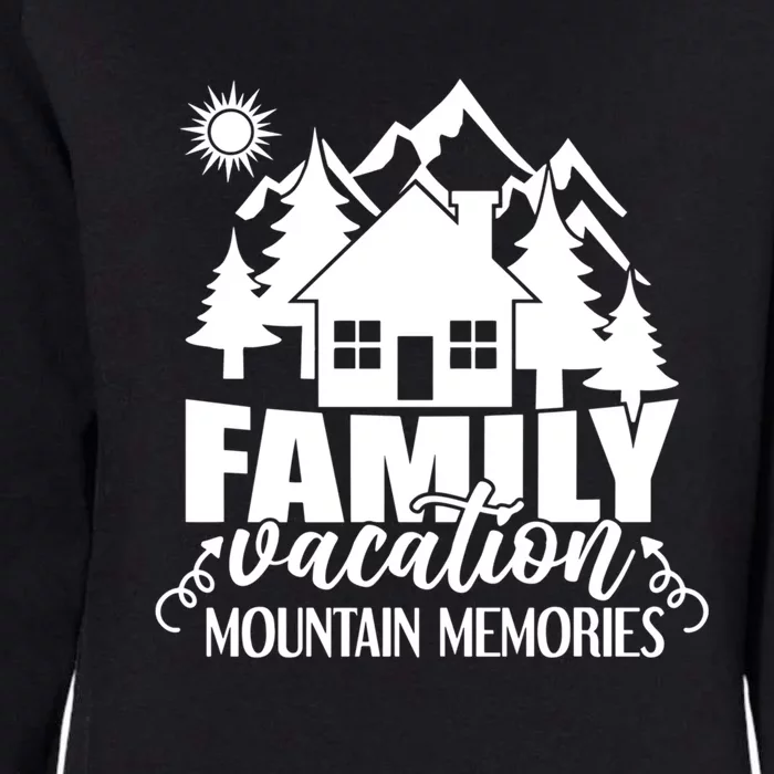 Mountain Memories Matching Family Family Gift Womens California Wash Sweatshirt