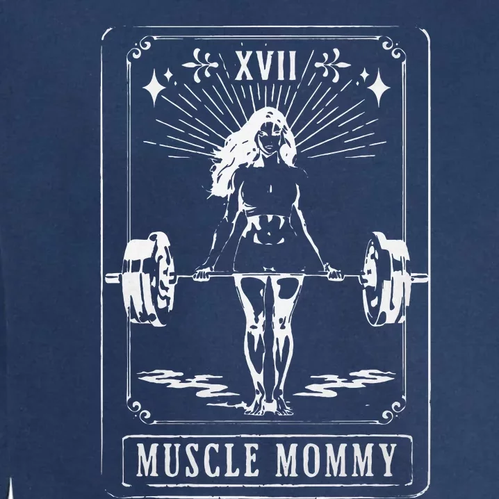 Muscle Mom Mommy Tarot Card Mama Happy MotherS Day Mom Life Garment-Dyed Sweatshirt