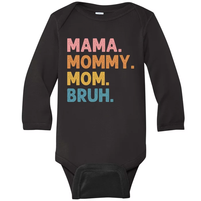 Mama Mommy Mom Bruh Funny Vintage Retro Baby Long Sleeve Bodysuit