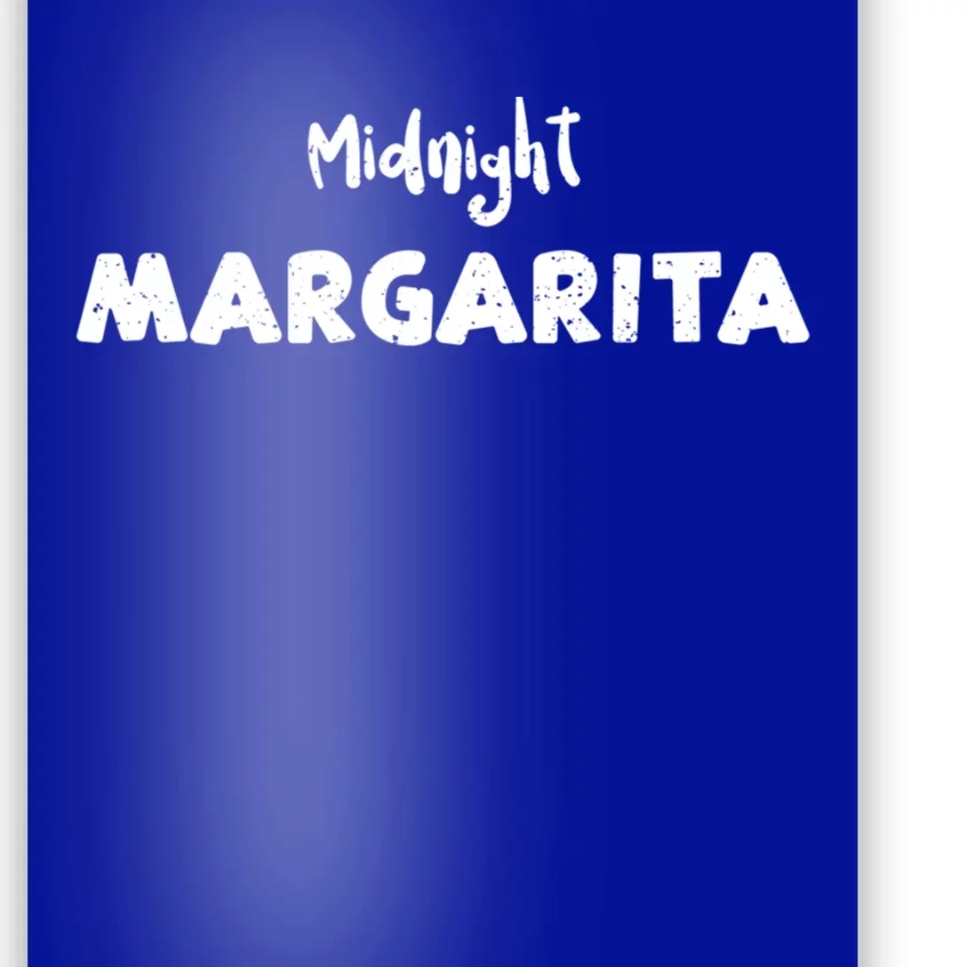 Margarita: Midnight Margarita Ing Sayings Gift Poster