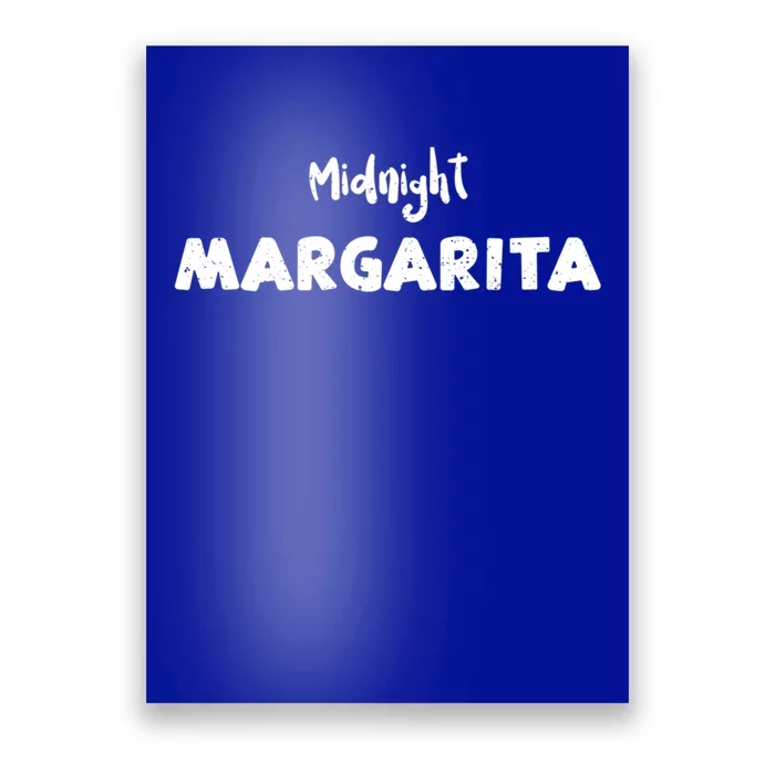 Margarita: Midnight Margarita Ing Sayings Gift Poster