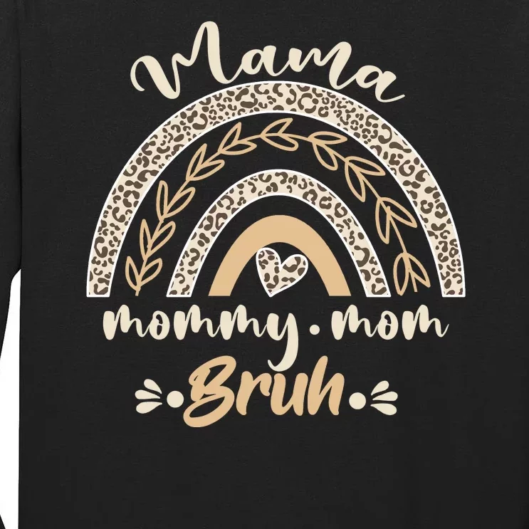 Mama Mommy Mom Bruh Shirt, Sarcastic Mom Mama Shirt, Sarcastic Mom Shirt, Funny Tall Long Sleeve T-Shirt