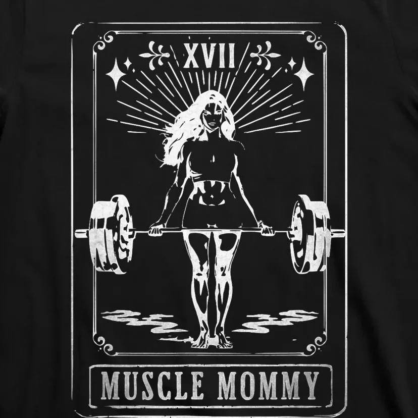 Muscle Mom Mommy Tarot Card Mama Happy MotherS Day Mom Life T-Shirt