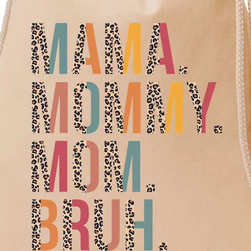 Mama Mommy Mom Bruh Mommy And Me Leopard Mother's Day Drawstring Bag