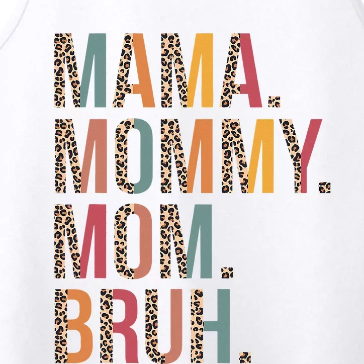 Mama Mommy Mom Bruh Mommy And Me Leopard Mother's Day Performance Tank