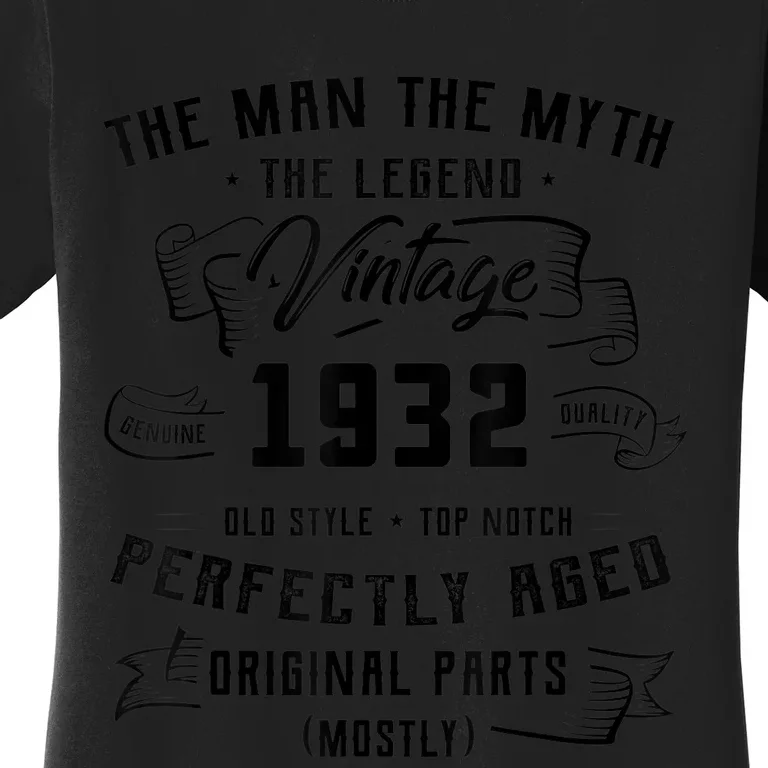 M.e.ns Man Myth Legend 1932 91st Birthday Gift For 91 Years Old Women's T-Shirt