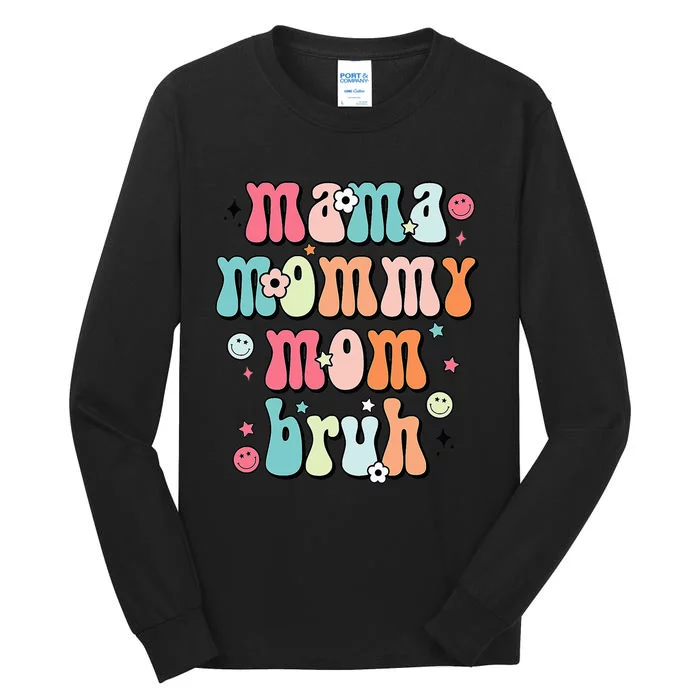 Mama Mommy Mom Bruh Mothers Day Funny Mommy And Me Tall Long Sleeve T-Shirt