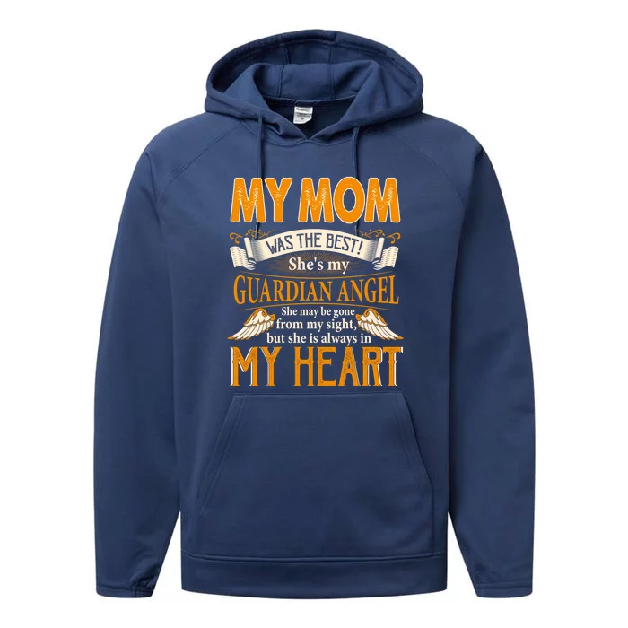 My Mom My Guardian Angel She May Be Gone From My Sight Gift Performance Fleece Hoodie