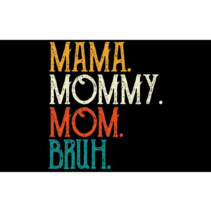 Mama Mommy Mom Bruh Funny Mothers Day Gifts for Mom Bumper Sticker