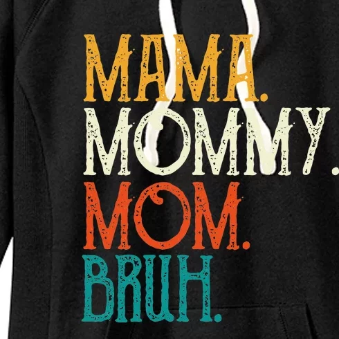 Mama Mommy Mom Bruh Funny Mothers Day Gifts for Mom Women's Fleece Hoodie