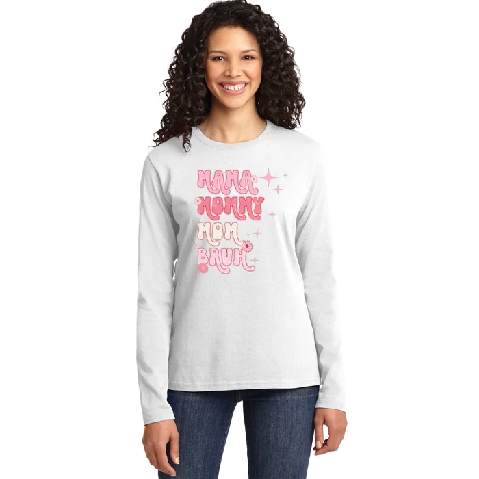 Mama Mommy Mom Bruh Fuuny Boho Mom Ladies Long Sleeve Shirt