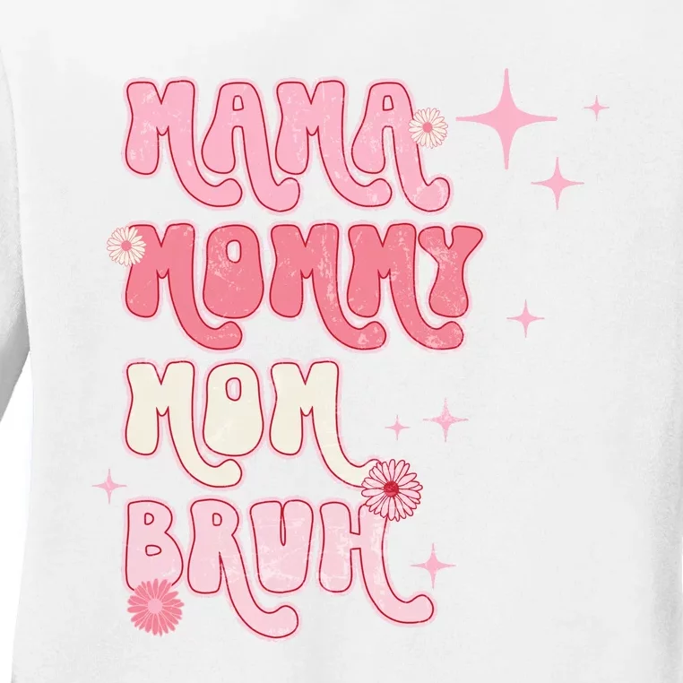 Mama Mommy Mom Bruh Fuuny Boho Mom Ladies Long Sleeve Shirt