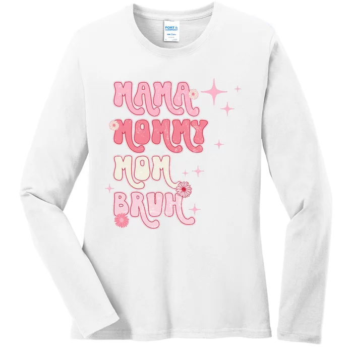 Mama Mommy Mom Bruh Fuuny Boho Mom Ladies Long Sleeve Shirt