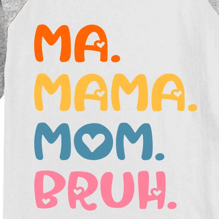 Ma Mama Mom Bruh Mother Mommy Mother's Day Humor And Funny Kids Colorblock Raglan Jersey