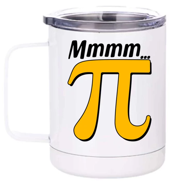 Mmmm Pi 3.14 Front & Back 12oz Stainless Steel Tumbler Cup