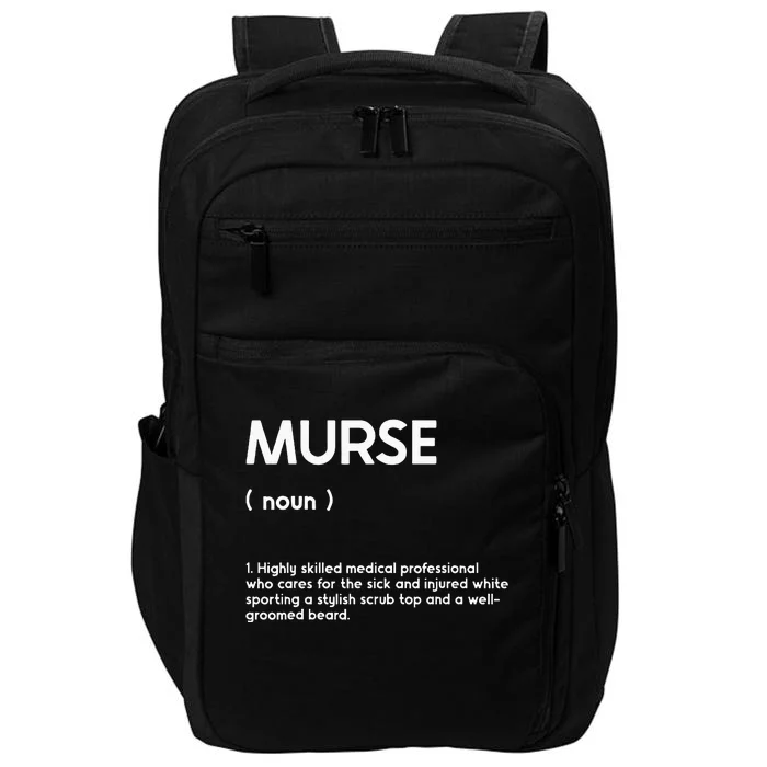 Murse Male Nurse Student Man Nurses Murse Rn Definition Impact Tech Backpack