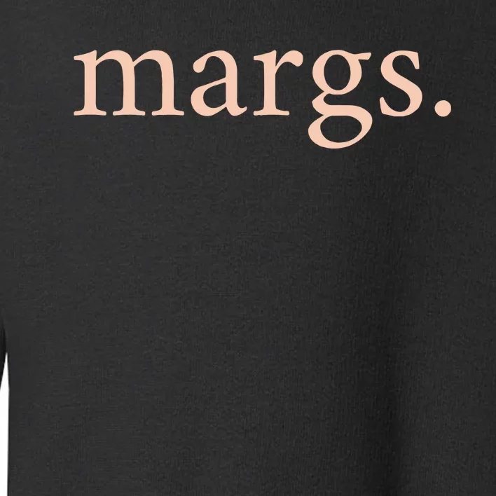 Margs Mamacita Needs A Margarita Toddler Sweatshirt